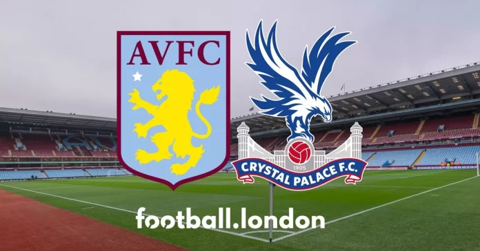 Nhận định Aston Villa đấu với Crystal Palac